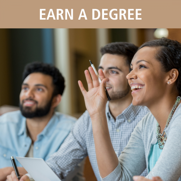 Earn a Degree
